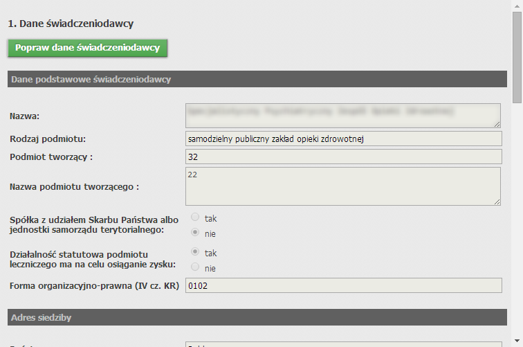 Wygląd formatki dla świadczeniodawcy istniejącego w systemie. Wygląd formatki dla świadczeniodawcy istniejącego w systemie.