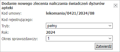 Dla zlecenia rozliczania dyżurów apteki Dla zlecenia rozliczania dyżurów apteki